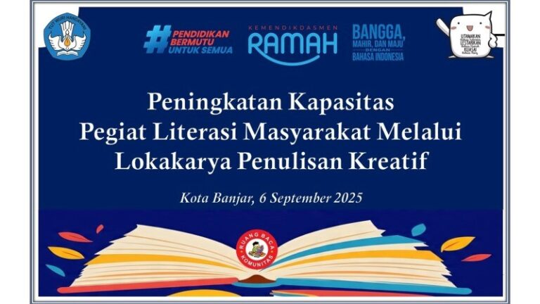PENINGKATAN KAPASITAS PEGIAT LITERASI MASYARAKAT KOTA BANJAR MELALUI LOKAKARYA PENULISAN KREATIF