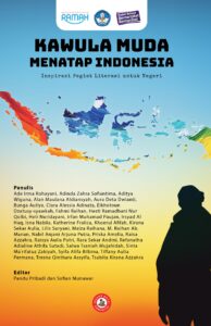 KAWULA MUDA MENATAP INDONESIA: Inspirasi Pegiat Literasi untuk Negeri